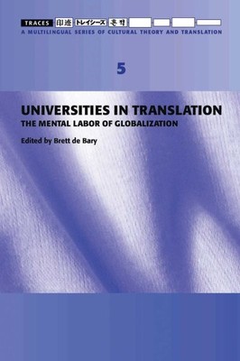 Universities in Translation : The Mental Labour of Globalization, Paperback b...