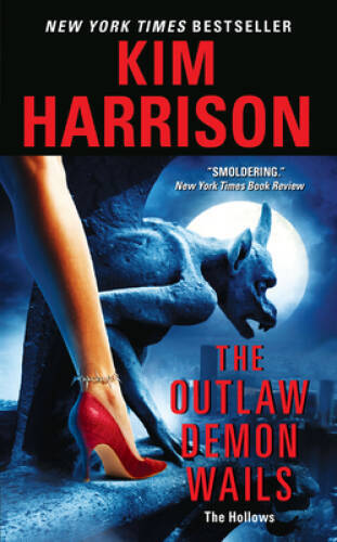 The Outlaw Demon Wails - Mass Market Paperback By Kim Harrison - GOOD