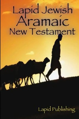 Lapid Jewish Aramaic New Testament Lapid Publishing Taschenbuch Englisch 2020
