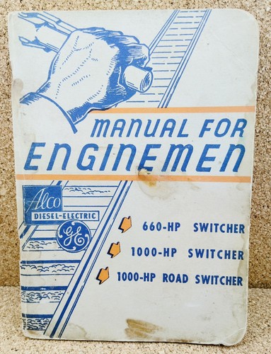 Vintage ALCO General Electric Diesel Locomotive Manual for Enginemen 660HP 1000H