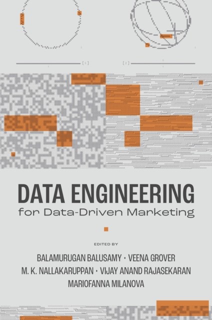 Data Engineering for Data-Driven Marketing (Hardback Book)