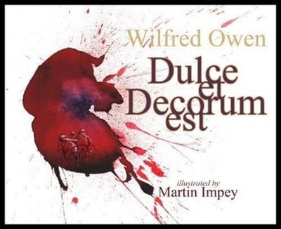 Dulce et Decorum est by Wilfred Owen (Paperback Book)