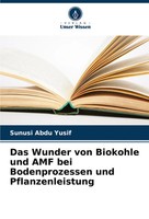 Sunusi Abdu Yusif | Das Wunder Von Biokohle Und Amf Bei Bodenprozessen Und...