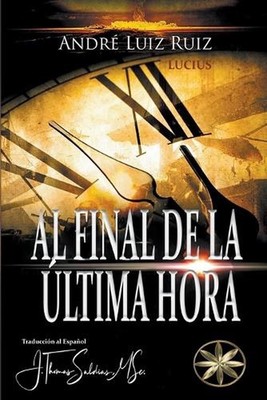 Al final de la ltima hora by J. Thomas Msc Saldias Paperback Book