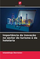 Istamkhuja Davronov | ImportâNcia Da InovaçãO No Sector Do Turismo E Da...