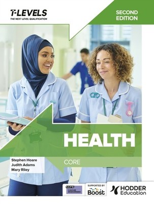 Health T Level: Core Second Edition by Judith Adams (Paperback Book)