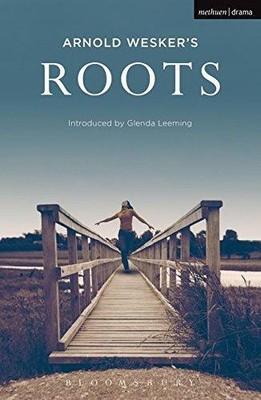 Roots (Modern Plays) - Wesker, Arnold