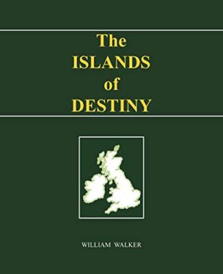 The Islands of Destiny William Walker New Book 9781426960109