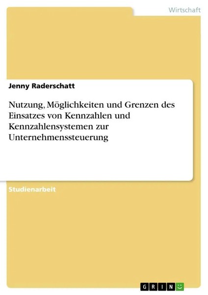 Nutzung, MöGlichkeiten Und Grenzen Des Einsatzes Von Kennzahlen Und...-image