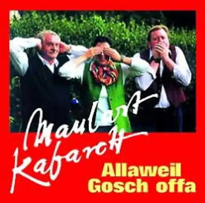 Maulart Kabarett, Allaweil Gosch offa, 1 CD-Audio