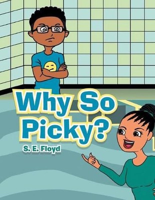 Why so Picky? by S.E. Floyd (English) Paperback Book