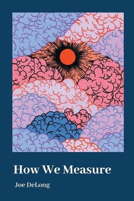 How We Measure by Joe DeLong (English) Paperback Book