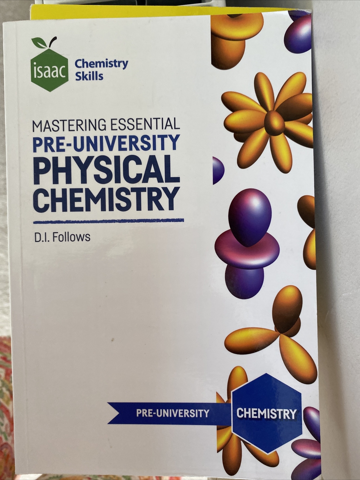 Isaac Chemistry Skills: Developing Mastery of Essential Pre-University Physical
