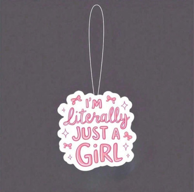 I'm Literally Just A Girl Auto Lufterfrischer Lustig Duft Geschenk  