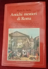 ANTICHI MESTIERI DI ROMA" - Newton 1982 M. La Stella