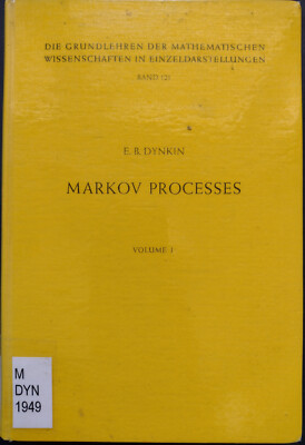 Markov Processes - Volume I / E. B. Dynkin