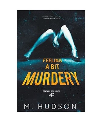 Feeling a Bit Murdery, Hudson, M.