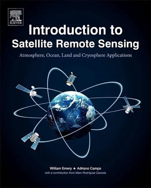 Introduction To Satellite Remote Sensing William Emery (U. A.) Taschenbuch 2017-image
