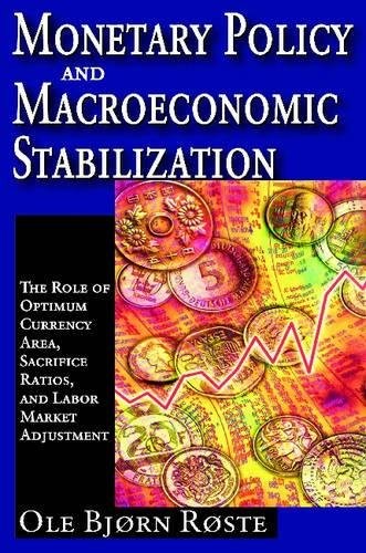 Monetary Policy and Macroeconomic Stabilization, Roste Hardcover..