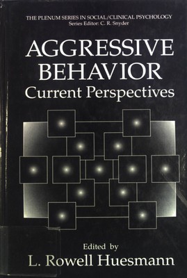 Aggressive Behavior: Current Perspectives. The Plenum Press Series in Social/Cli