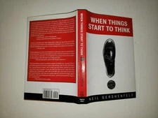 When Things Start to Think: Neil Gershenfeld. Hardcover. 1st Edition. 1999