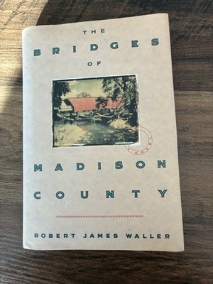 The Bridges of Madison County By Robert James Waller 1992 Hardcover