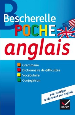 Bescherelle poche Anglais: l'essentiel sur la langue anglaise