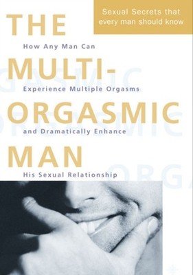 The Multiorgasmic Man The Sexual Secrets That  by Douglas Abrams Arava PAPERBACK
