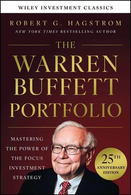 The Warren Buffett Portfolio, 25th Anniversary Edition, A Wiley Investment...