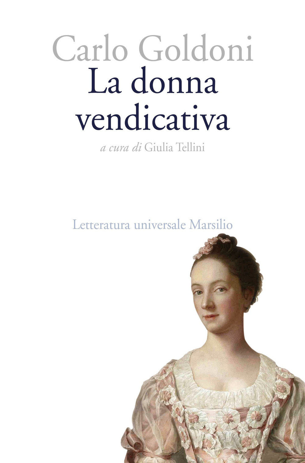 Libri Carlo Goldoni - La Donna Vendicativa