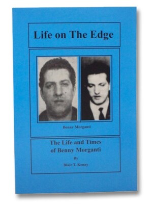 Life on the Edge: The Life and Times of Benny Morganti