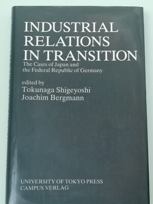 Industrial relations in transition. the cases of Japan and the Federal Republic 