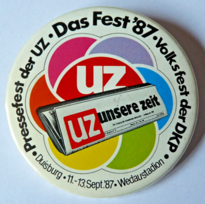 Anstecker Pressefest der UZ Unsere Zeit 1987 Volksfest der DKP  Das Fest '87