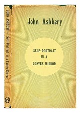 ASHBERY, JOHN (1927-2017) Self-portrait in a convex mirror : poems / by John Ash