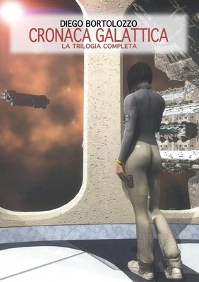 Cronaca Galattica Diego Bortolozzo Taschenbuch Kartoniert / Broschiert 2018