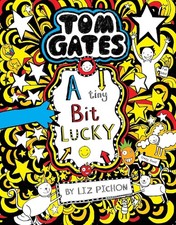 Tom Gates A Tiny Bit Lucky 7 by Liz Pichon NEW Paperback