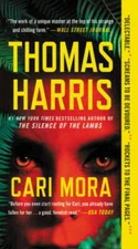 Cari Mora: A Novel - Mass Market Paperback By Harris, Thomas - GOOD