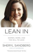 Lean In Women, Work, and the Will to Lead - Paperback By Sandberg, Sheryl - GOOD