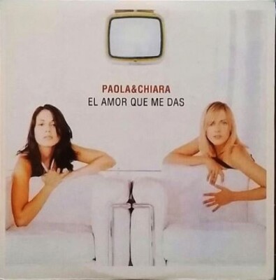 Paola & Chiara    El Amor Que Me Das CD single promo M-/M-