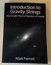 Introduction to Gravity Strings: The Simple Physical Realities of Gravity