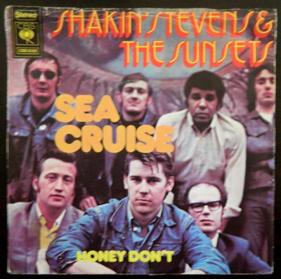 Shakin' Stevens & The Sunsets   Sea Cruise - Honey Don`t    1972  aus NL.