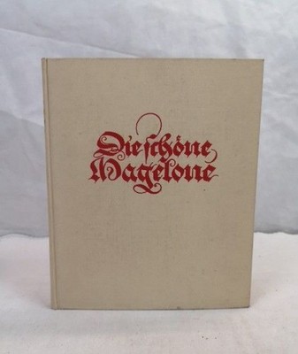 Die schöne Magelone. Hystoria von dem edlen ritter Peter von Provenz und der sch