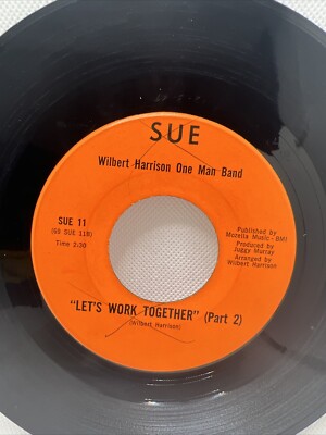 45 RECORD - WILBERT HARRISON - LET'S WORK TOGETHER Pt 1 & 2 EX!!