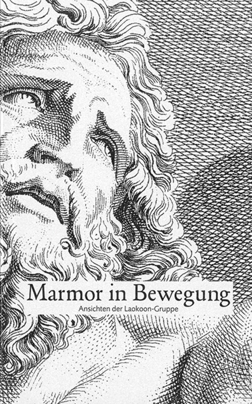 Marmor In Bewegung | Ansichten Der Laokoon-gruppe | Christoph