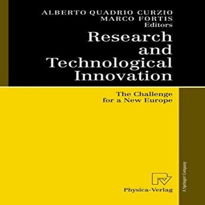 Research and Technological Innovation The Challenge for a New Eur