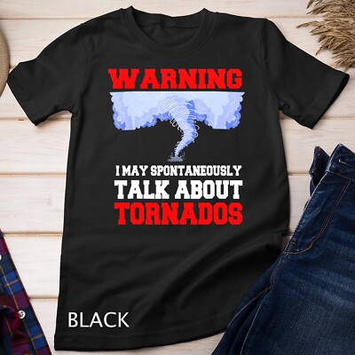 Storm Chaser Shirt Funny Tornado Twister Quote Gift T-Shirt Unisex T-shirt