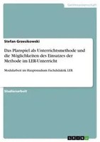 Stefan Grzesikowski | Das Planspiel Als Unterrichtsmethode Und Die...