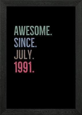 Awesome Since July 1991 Gerahmtes Wandbild Poster Leinwanddruck Bild