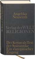 Der Koran Als Text Der SpäTantike. Ein EuropäIscher Zugang Angelika Neuwirth