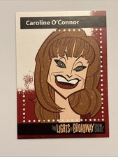 CAROLINE O’CONNOR Autumn 2017 Edition LIGHTS OF BROADWAY Show Cards TRADING CARD